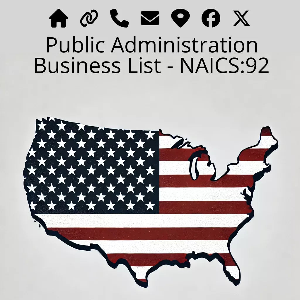 Public Administration Business List - NAICS:92 #v20250107