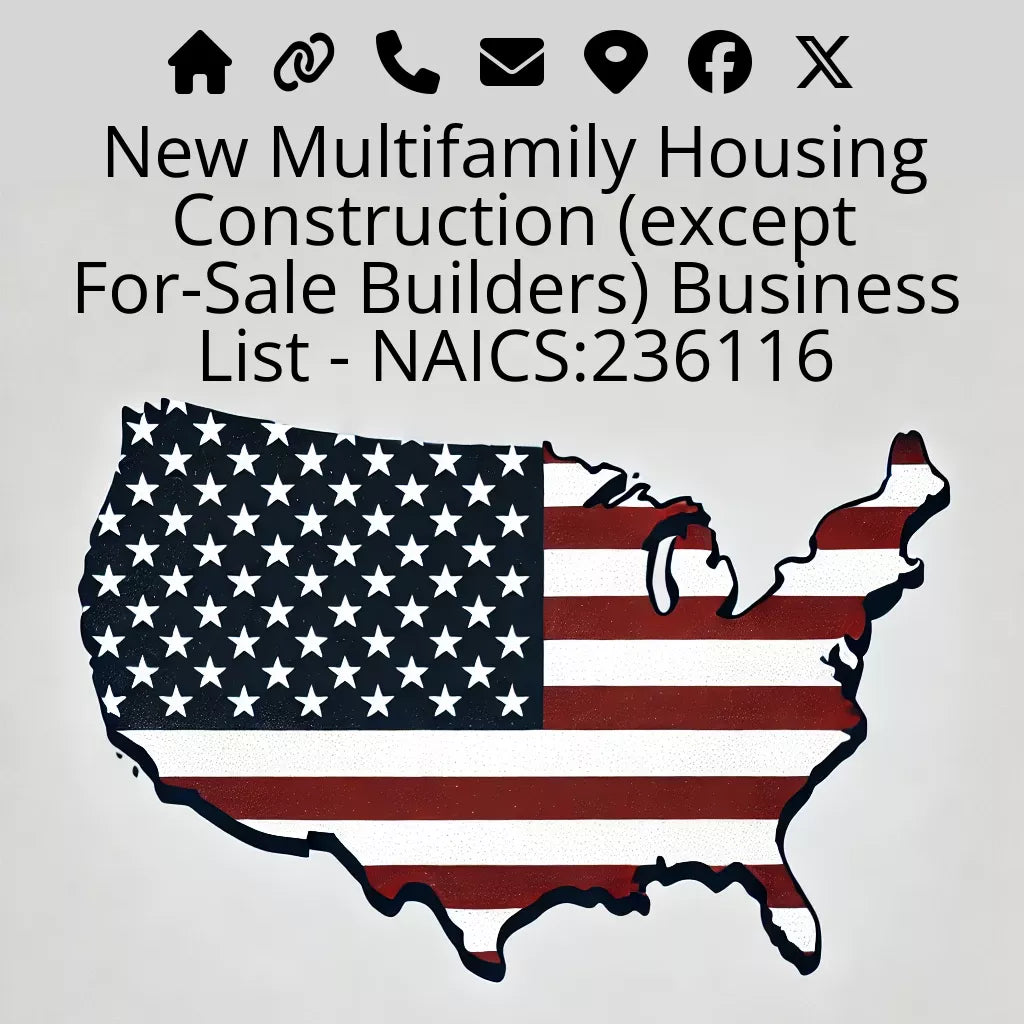 New Multifamily Housing Construction (except For-Sale Builders) Database List - NAICS:236116